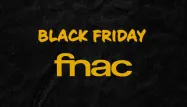 Découvrez les meilleures offres high-tech du Black Friday Fnac