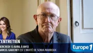 Marcel Gauchet est l’invité de Sonia Mabrouk mercredi à 8h13.