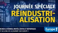 «Réindustrialiser la France» : Europe 1 consacre une journée spéciale