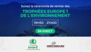 Suivez les Trophées Europe 1 de l'environnement en direct