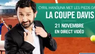 Cyril Hanouna met les pieds dans la Coupe Davis