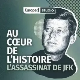 [4/5] "L'assassinat de Kennedy" - Les théories du complot