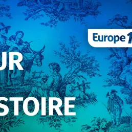 [BONUS] "Au cœur de l'Histoire" s'invite dans "Les récits d'Europe 1"