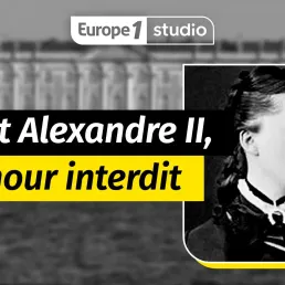 Le Tsar Alexandre II et Katia : un amour interdit