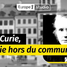 Le meilleur d'ACDH - Marie Curie : un parcours hors du commun