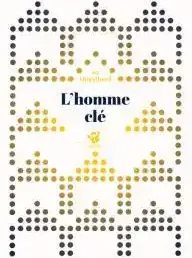 Il était une fois : L'homme clé