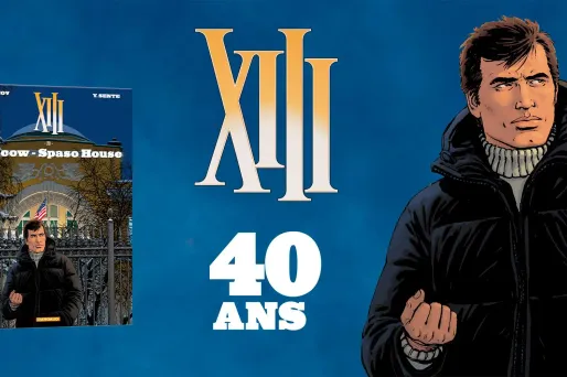 XIII : quarante ans, toujours une longueur d’avance