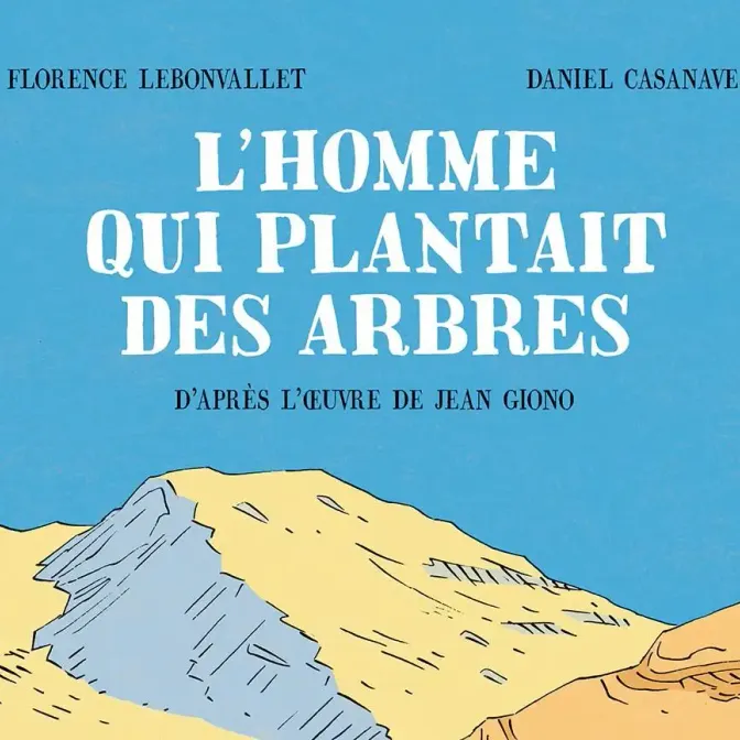 "L'homme qui plantait des arbres"